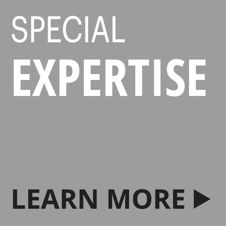 Special Expertise - Learn More...